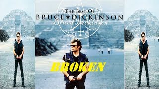 Bruce Dickinson - Broken+ Lyrics