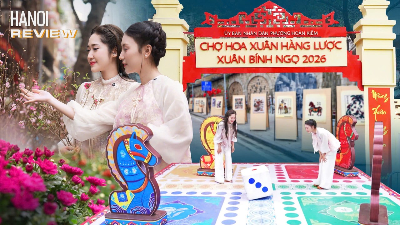 Chợ hoa Tết phố cổ 2026 có gì mới? | Hanoi Review
