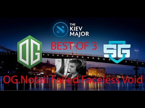 Kiev Major Highlight : OG vs SG E-Sport Notail Fail Faceless Void Gameplay Highlights