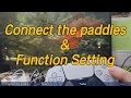How To Connect The Paddles Functions Setting