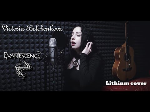 Victoria Belchenkova- Lithium (Evanescence cover)