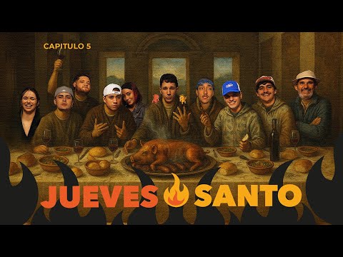 Jueves Santo / Cap 5 😇🔥 PELAO KHE, FRAN GOMEZ, TOTO KIRZNER, EVITTA LUNA, DANI RIBBA,  FEDE ROBELLO