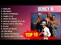 B O N E Y M 2023 MIX Top 10 Best Songs Greatest Hits Full Album