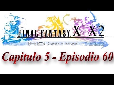 Guia Final fantasy X-2 HD Remaster (al 100%) Capitulo 60 - Kilika