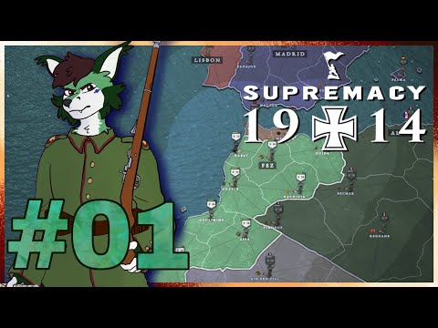 Supremacy 1914 | 100er Karte- Marokko #01 - Endlich wieder da!