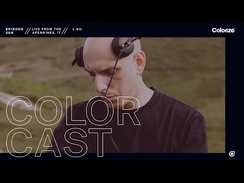 Colorcast Radio 208 with L.GU. [Live from The Apennines, Italy]