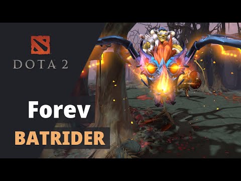 Forev plays Batrider (Immortal Rank 6) Dota 2 Gameplay