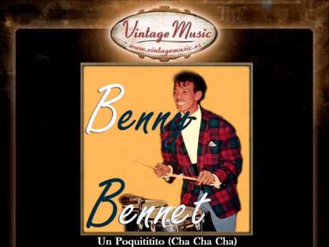 Benny Bennet -- Un Poquititito (Cha Cha Cha)