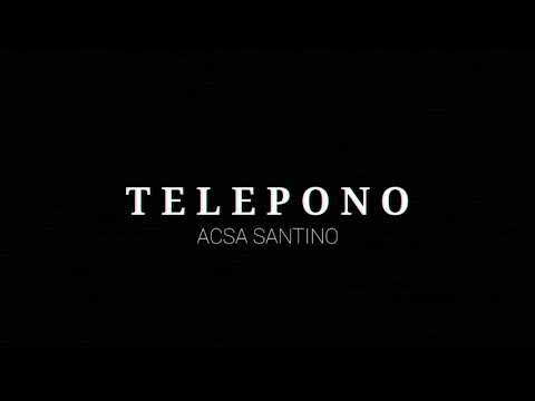 ACSA SANTINO - TELEPONO (Official audio)