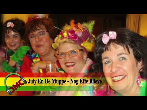 July En De Muppe - Nog Effe Blieve (vastelaovend / carnaval 2015)