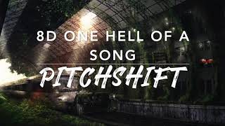 8D One Hell of a Song — Mike Posner | PitchShift