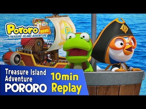 [Pororo Treasure Island Adventure] 10min Replay | Pororo movie clip | episode | crong | Pirate