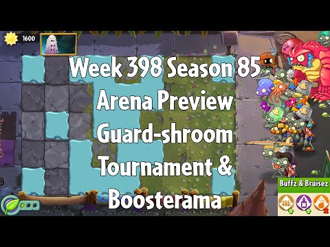 PvZ2 Arena Preview - Week 398 Season 85 - Guard-shroom Tournament & Boosterama - Gameplay