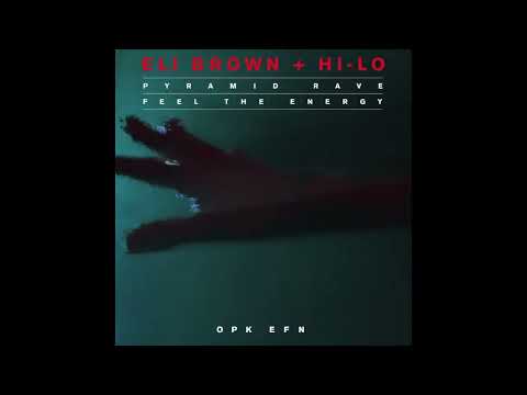 Eli Brown & HI-LO - Feel The Energy