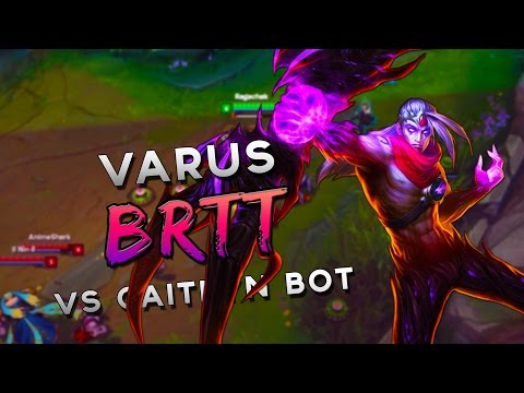 S7 | brTT Varus vs Caitlyn BOT | Ranked League VOD
