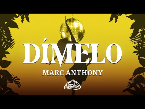 Marc Anthony - Dímelo (Letra/Lyrics)