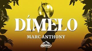 Marc Anthony - Dímelo (Letra/Lyrics)
