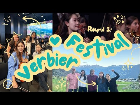 Verbier Music Festival Round 2! (2023)