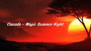 Cascada - Magic Summer Night