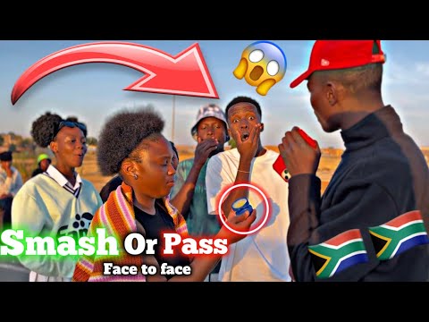 FUNNIEST SMASH OR PASS IN THE WHOLE UNIVERSE BUT FACE TO FACE IN SOUTH AFRICA