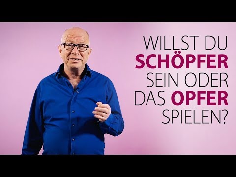 Robert Betz - Willst du Schöpfer sein oder das Opfer spielen?
