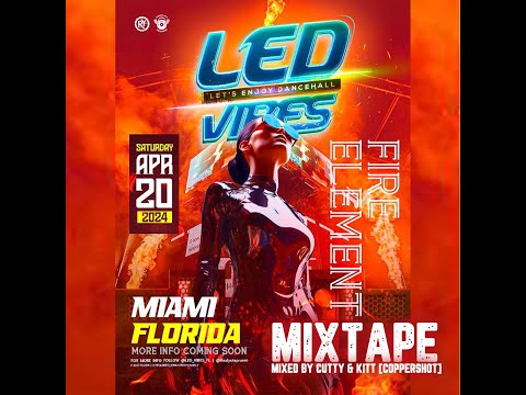 LED VIBES FIRE ELEMENT,2024.COPPERSHOT, masicka ,vybz kartel ,alkaline ,aidonia ,mavado,chronic law