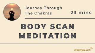 23 Minute Chakra Meditation | Body Scan Chakra Journey