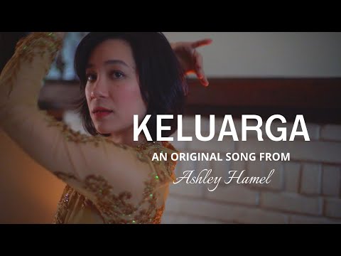 KELUARGA (original song by Ashley Hamel)