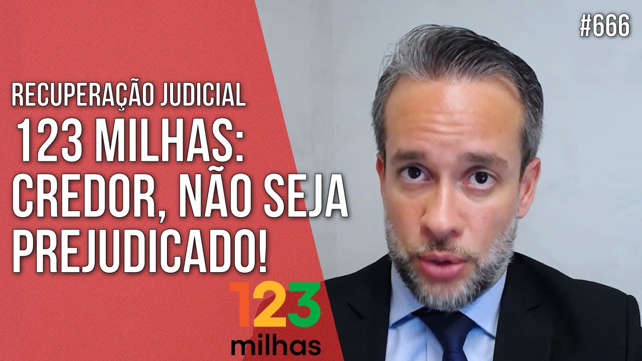 123 MILHAS: CREDITOR, DON'T BE PREJUDICED! JUDICIAL RECOVERY - Business Law