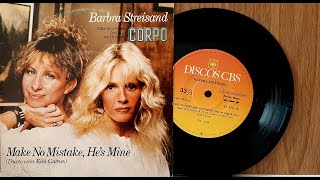 Barbra Streisand - Make No Mistake, He's Mine - ℗ 1984 - Baú🎶