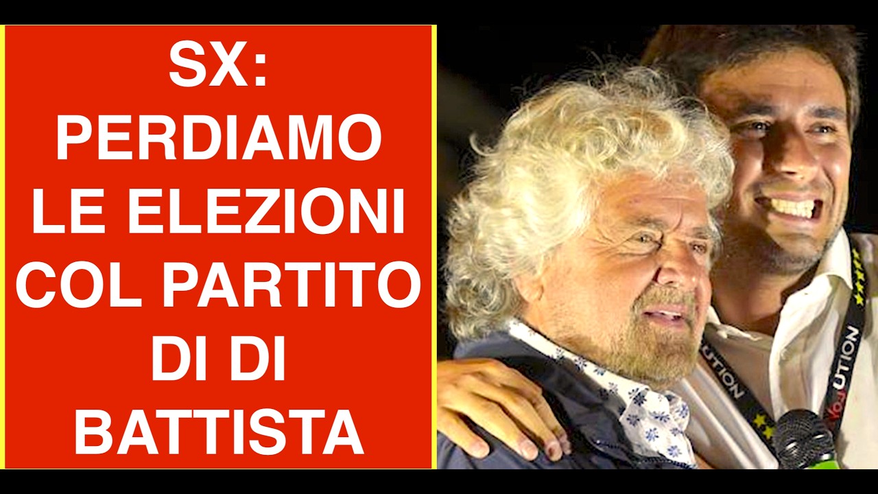 SX: PERDIAMO LE ELEZIONI  COL PARTITO DI DI BATTISTA A SETTEMBRE