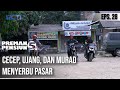 Preman Pensiun 5 Cecep Ujang Dan MuradMenyerbu Pasar
