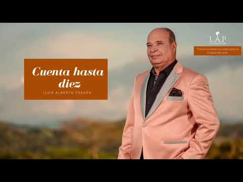 Luis Alberto Posada - Cuenta Hasta Diez (Audio Oficial)