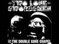 Two lone swordsmen - Sick when we kiss