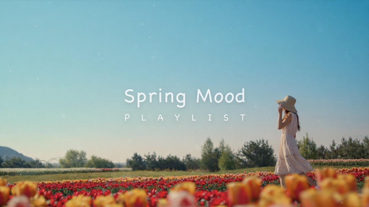 春の雰囲気を感じる洋楽プレイリスト🌸 / 作業用BGM / background music / Spring Mood