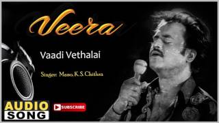 Vaadi Vethalai Song  Veera Tamil Movie  Rajinikant