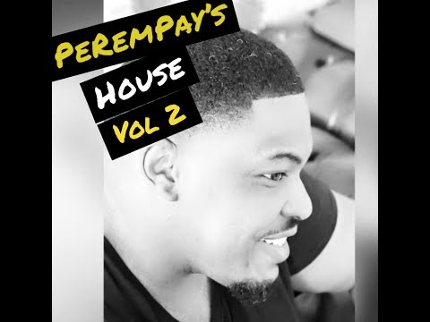 PEREMPAY'S HOUSE VOL 2