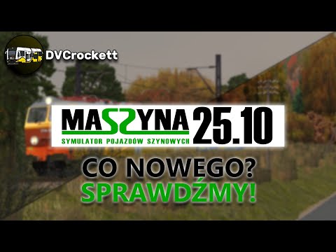 NOWE WYDANIE! 25.10 | "Co nowego? Sprawdźmy!" | MaSzyna 25.10 [#200]