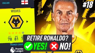 RONALDO WANTS TO RETIRE!😢 - FIFA 22 WOLVES CAREER MODE EP18
