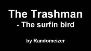 The Trashmen - The surfin bird