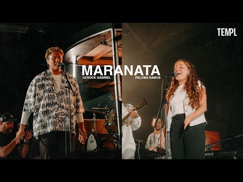 TEMPL - Momento: MARANATA (espontáneo ft. Genock Gabriel & Paloma Ramos)