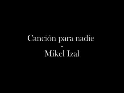 download lagu mp3 mp4 Mikel Izal, download lagu Mikel Izal gratis, unduh video klip Mikel Izal