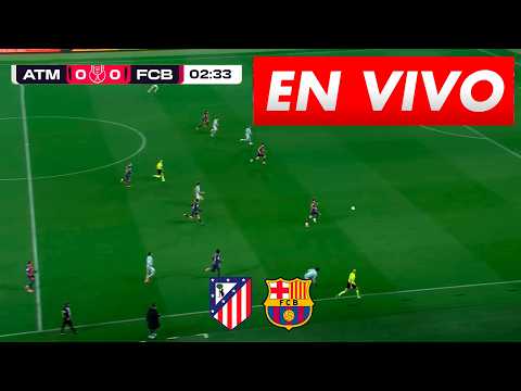 🔴 ATLETICO MADRID VS BARCELONA - PARTIDO EN VIVO HOY - SEMIFINAL IDA COPA DEL REY 2025/2026