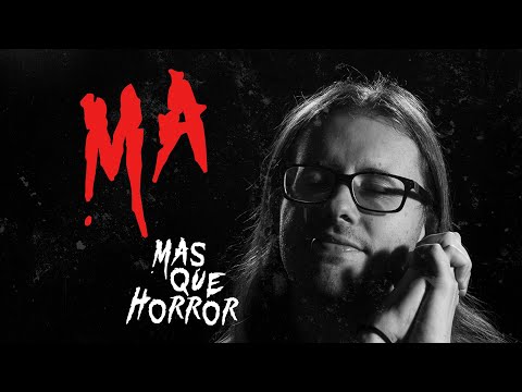 MasQueHorror #227 - Ma