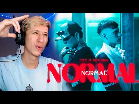 ADOLESCENTE MEXICANO REACCIONA a C.R.O, Dani Ribba - NORMAL (Video Oficial)