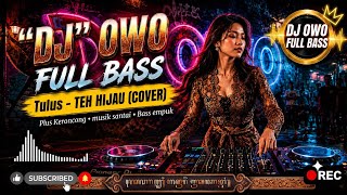 Download lagu TEH HIJAU COVER | DJ GAMELAN KERONCONG HIPDUT REMIX | DJ-OWO  mp3