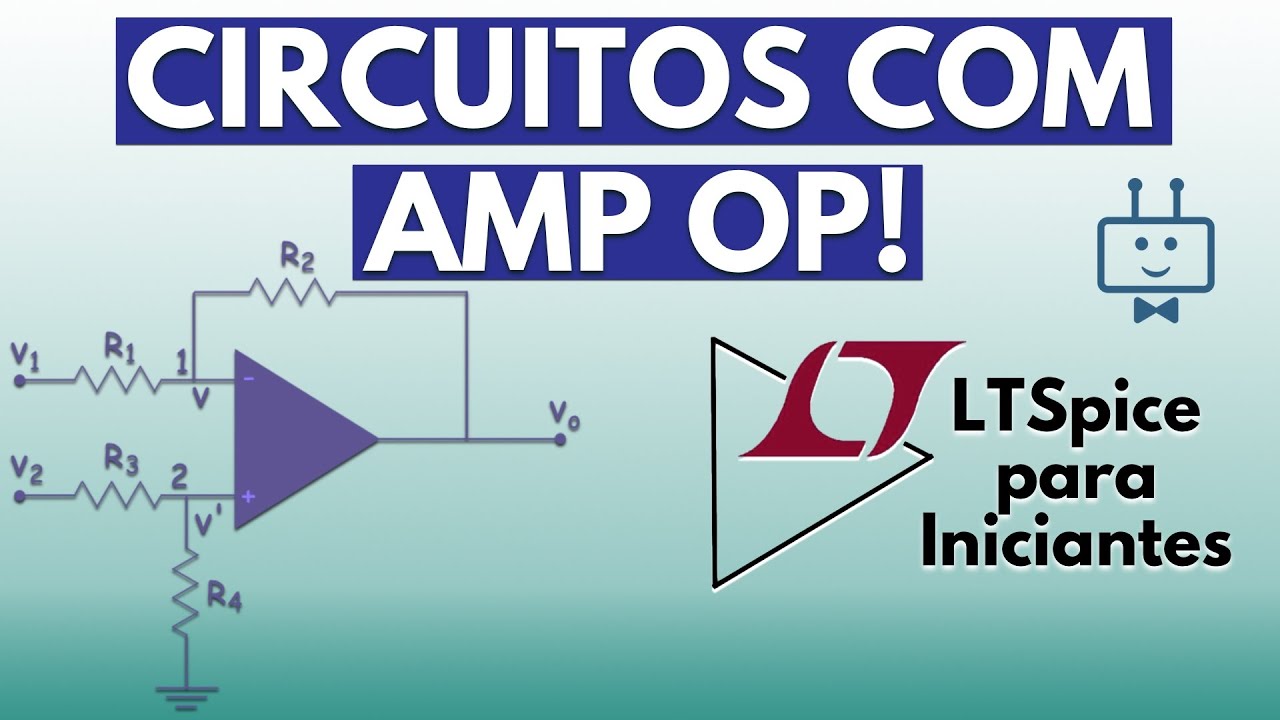 BUFFER, SUBTRATOR E DIFERENCIADOR | Amplificador Operacional | Simulando Circuitos com o LTSpice | A