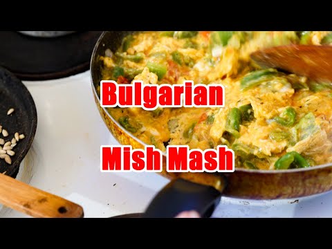 Bulgarian Mish Mash. Fast, easy and tasty