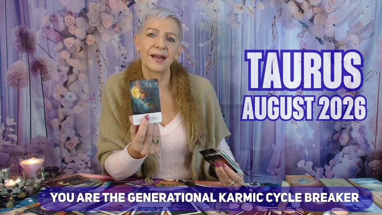 TAURUS AUGUST 2026 You Are the Generational Karmic Cycle Breaker in Your Family