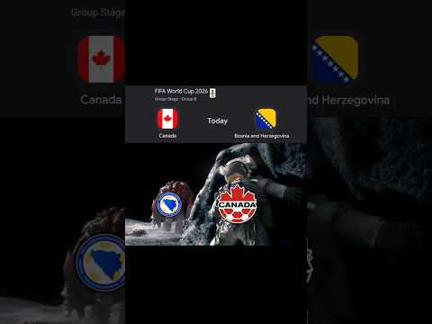 Canada vs Bosnia | World Cup 2026